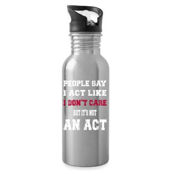 I act like I don't care - Water bottle with straw - silver - Right