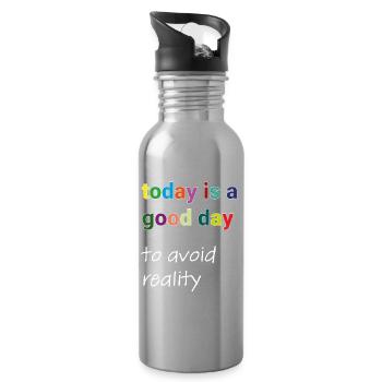 Today Is A Good Day to avoid reality Typo Motiv - Water bottle with straw - silver - Right