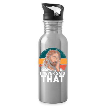 Jesus I Never Said That Retro Funny Sarcasm - Water bottle with straw - silver - Right