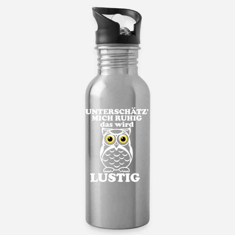 Unterschätz mich ruhig – Eulenwitz - Trinkflasche mit integriertem Trinkhalm - Lightsilver