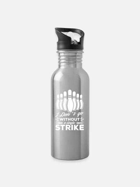 I Don't Go Without A Single Strike - Water bottle with straw - silver