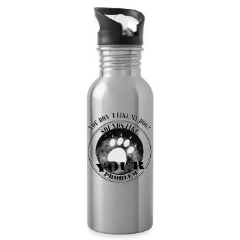 If You Don't Like My Dog – Statement Design - Water bottle with straw - silver - Right