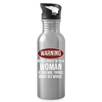 warning never argue with a woman - Water bottle with straw - silver - Right