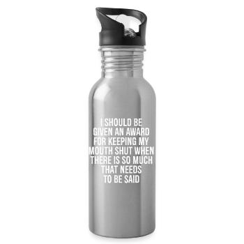 I should be given an award for keeping my mouth - Trinkflasche mit integriertem Trinkhalm - Lightsilver - Rechts