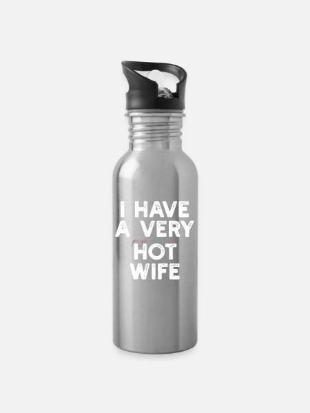 I Have A Very Psychotic Wife - Trinkflasche mit integriertem Trinkhalm - Lightsilver