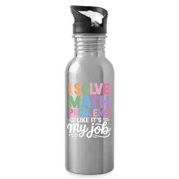 I Solve Math Problems Like a Pro - - Water bottle with straw - silver - Right
