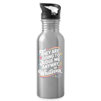 They Are Going To Judge Me Anyway So Whatever - Water bottle with straw - silver - Right