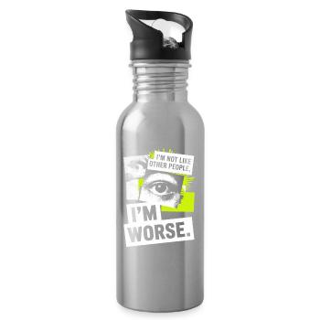 I'm Not Like Other People I'm Worse Frech Gothic - Water bottle with straw - silver - Right