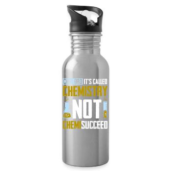 Chemistry Chemist Chemistry Teacher Saying Science - Water bottle with straw - silver - Right