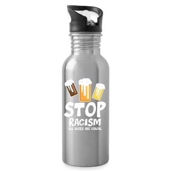 Stoppt Rassismus Alle Biere sind gleich - lustiger Spruch - Trinkflasche mit integriertem Trinkhalm - Lightsilver - Rechts