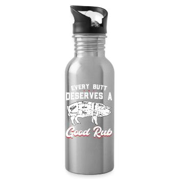 Every Butt Deserves a Good Rub - Water bottle with straw - silver - Right