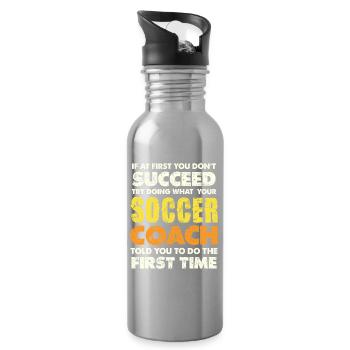 If you fail, follow the Soccer Coach - Water bottle with straw - silver - Right