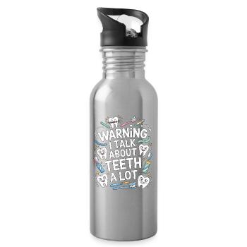 Orthodontic Hygienist Warning I Talk Oral Health - Water bottle with straw - silver - Right