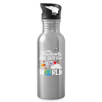 My students are out of this world - Water bottle with straw - silver - Right