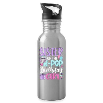 Sister Of The K Pop Birthday Girl - Water bottle with straw - silver - Right