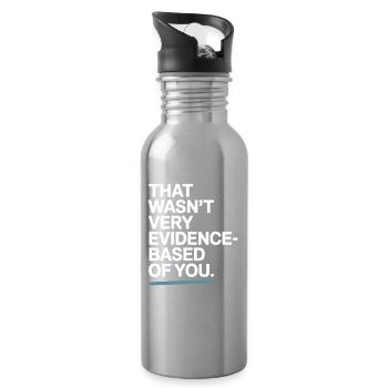 That Wasn't Evidence Based Medicine Lab Nerd Doctor - Water bottle with straw - silver - Right