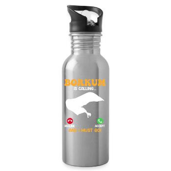 BORKUM APPELLE ET JE DOIS Y ALLER Drôle - Gourde avec paille intégrée - argent clair - Droite