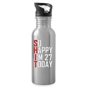 So Happy I'm 27 Today - Water bottle with straw - silver - Right