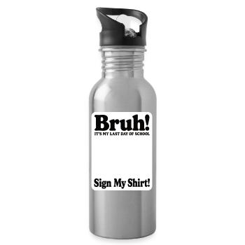 Last Day of School Shirt Sign My Shirt - Water bottle with straw - silver - Right