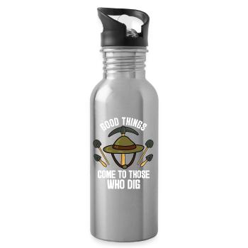 Good Things Come to Those Who Dig Tee - Water bottle with straw - silver - Right