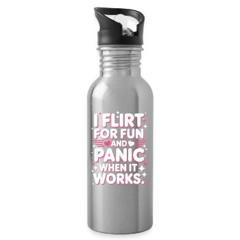 I Flirt For Fun Panic When It Works Flirten Single - Water bottle with straw - silver - Right