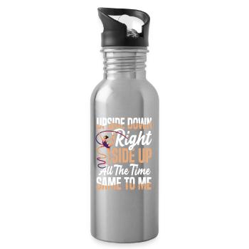 Upside Down Right Side Up All The Time - Water bottle with straw - silver - Right