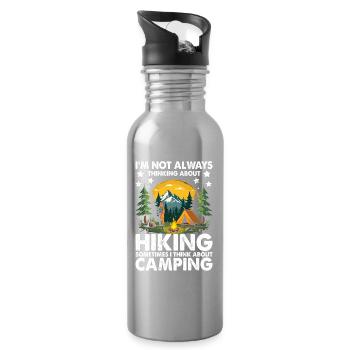 I m not always thinking about Hiking sometimes i t - Water bottle with straw - silver - Right