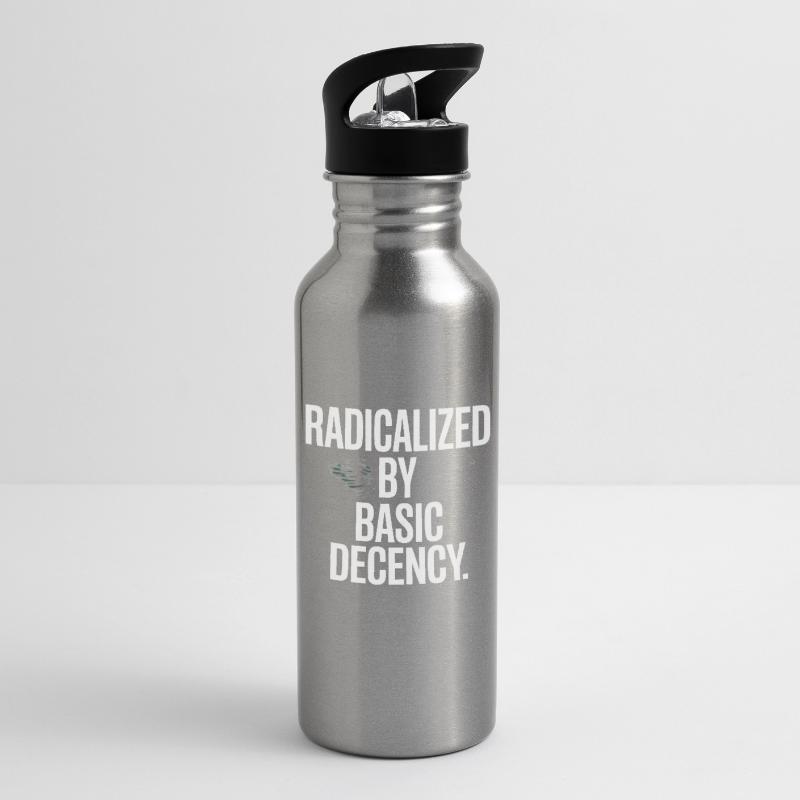 Radicalized By Basic Decency Spruch Protest Water bottle with straw