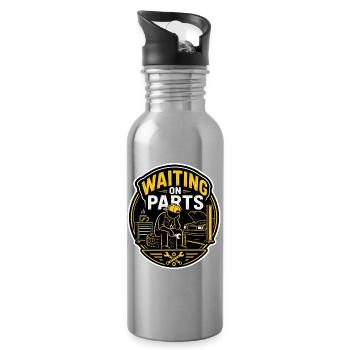 Waiting On Parts Funny Mechanic Workshop Humor - Water bottle with straw - silver - Right