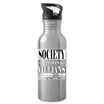 Society creates villians lettering Antihero - Water bottle with straw - silver - Right