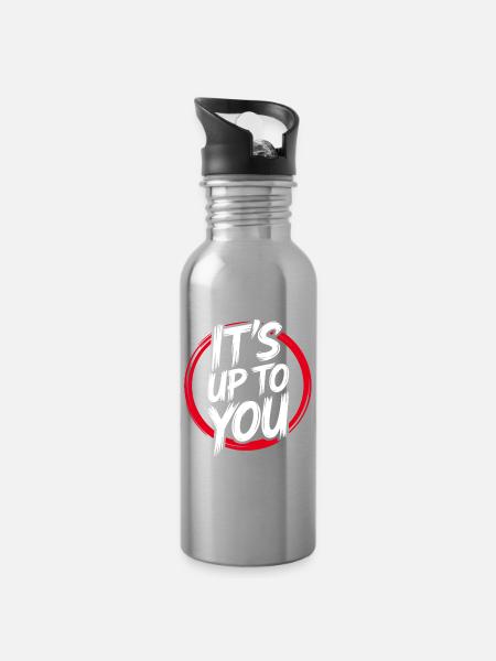 Its Up To You – Empowerment - Trinkflasche mit integriertem Trinkhalm - Lightsilver