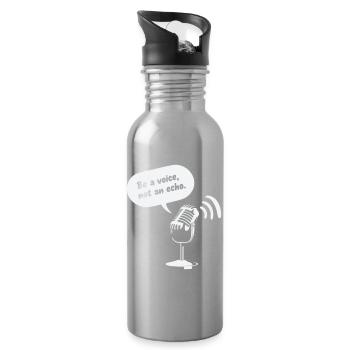 Be a Voice, Not an Echo - Water bottle with straw - silver - Right