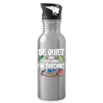 Sei ruhig und mach weiter - ich beobachte Vögel - Trinkflasche mit integriertem Trinkhalm - Lightsilver - Rechts