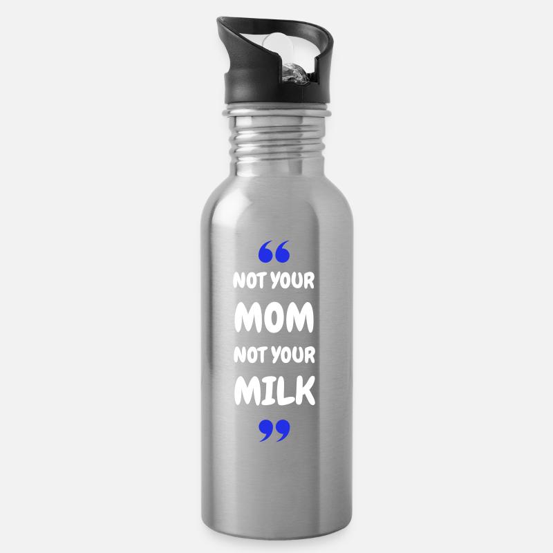 Not Your Mum Not Your Milk - Trinkflasche mit integriertem Trinkhalm - Lightsilver