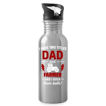 Dad and Farmer – I Rock Both Titles - Water bottle with straw - silver - Right