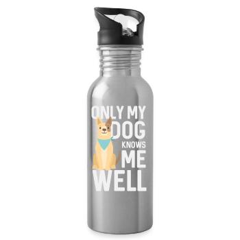 Only My Dog Knows Me Well - Water bottle with straw - silver - Right