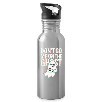 Denglisch Lustig Spruch Dont go me one the Ghost - Trinkflasche mit integriertem Trinkhalm - Lightsilver - Rechts