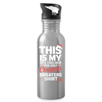 Too Hot For Ugly Christmas Shirt - Water bottle with straw - silver - Right