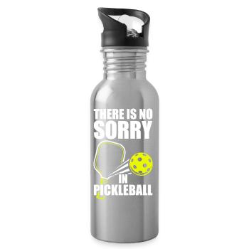 There is no sorry funny pickleball player - Water bottle with straw - silver - Right