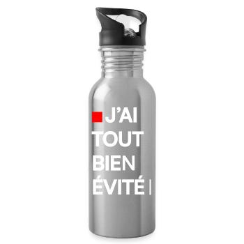 J’AI TOUT BIEN ÉVITÉ | Humour autodérision - Gourde avec paille intégrée - argent clair - Droite