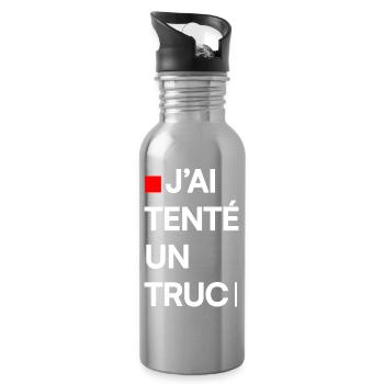 J’AI TENTÉ UN TRUC | Humour autodérision - Gourde avec paille intégrée - argent clair - Droite