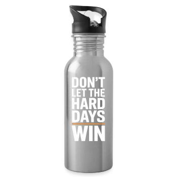 Don't Let The Hard Days Win - Water bottle with straw - silver - Right