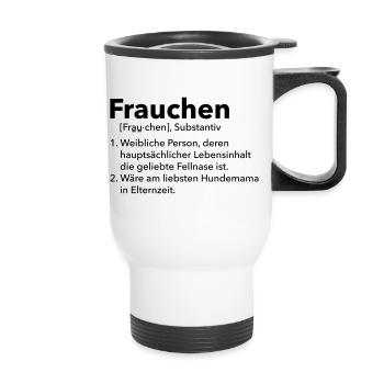 Frauchen - Thermobecher mit Tragegriff - Weiß - Vorne