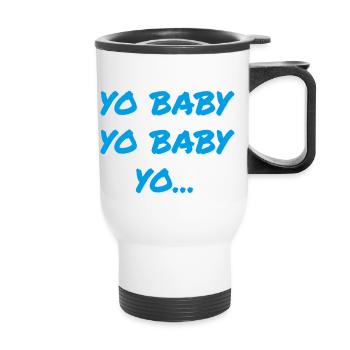 YO BABY YO BABY YO - Thermobecher mit Tragegriff - Weiß - Vorne