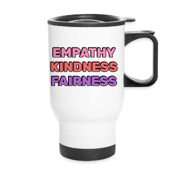 Empathy Kindness Fairness  - Thermal mug with handle - white - Front