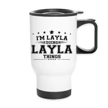 Ich bin Layla, der Layla-Dinge tut - Thermobecher mit Tragegriff - Weiß - Vorne