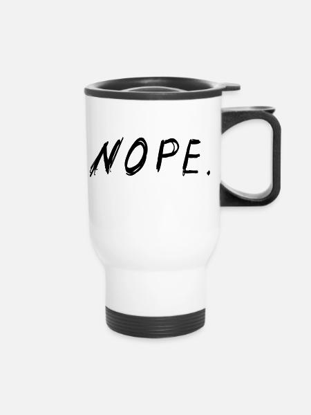Nope. - Thermobecher mit Tragegriff - Weiß