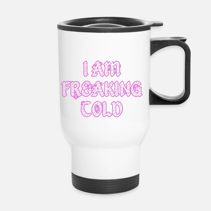 Mir ist kalt Frostbeule Spruch - Thermobecher mit Tragegriff - Weiß