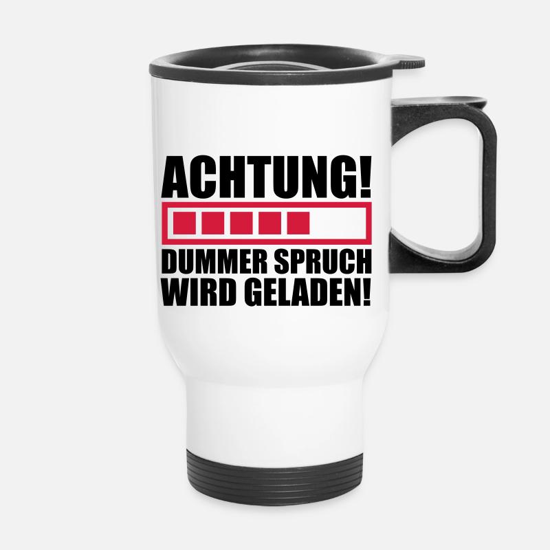 achtung_dummer_spruch_wird_geladen_f2 - Thermobecher mit Tragegriff - Weiß