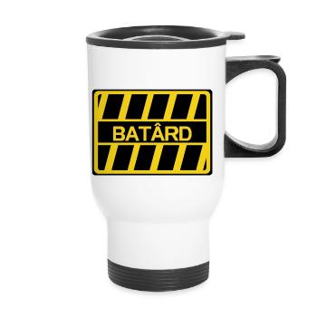 batard insulte humour panneau - Tasse isotherme avec poignée - blanc - Devant